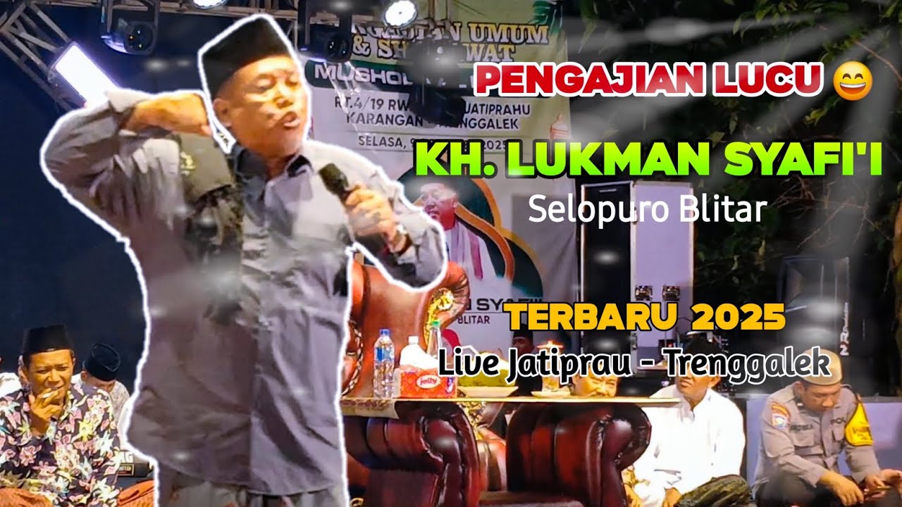 PENGAJIAN KH.LUKMAN SYAFI'I Terbaru Pengajian Lucu‼️Live Desa Jatiprau Karangan Trenggalek