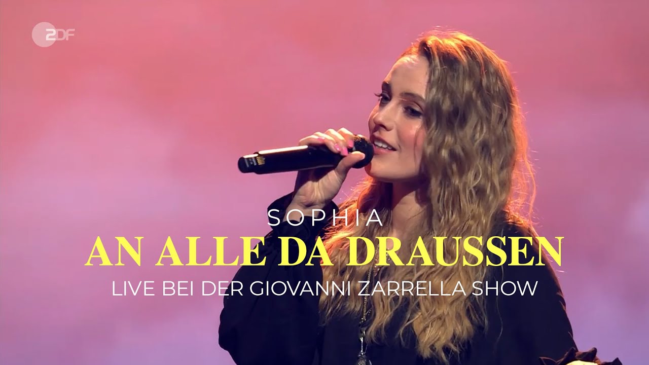 SOPHIA - An alle da draußen (Live in der Giovanni Zarrella Show)