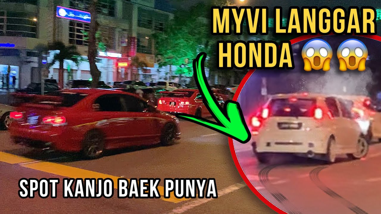 MYVI tak sempat brek HENTAM HONDA CIVIC !! 😱Layan view baru malam minggu, syok tapi seram 🔥