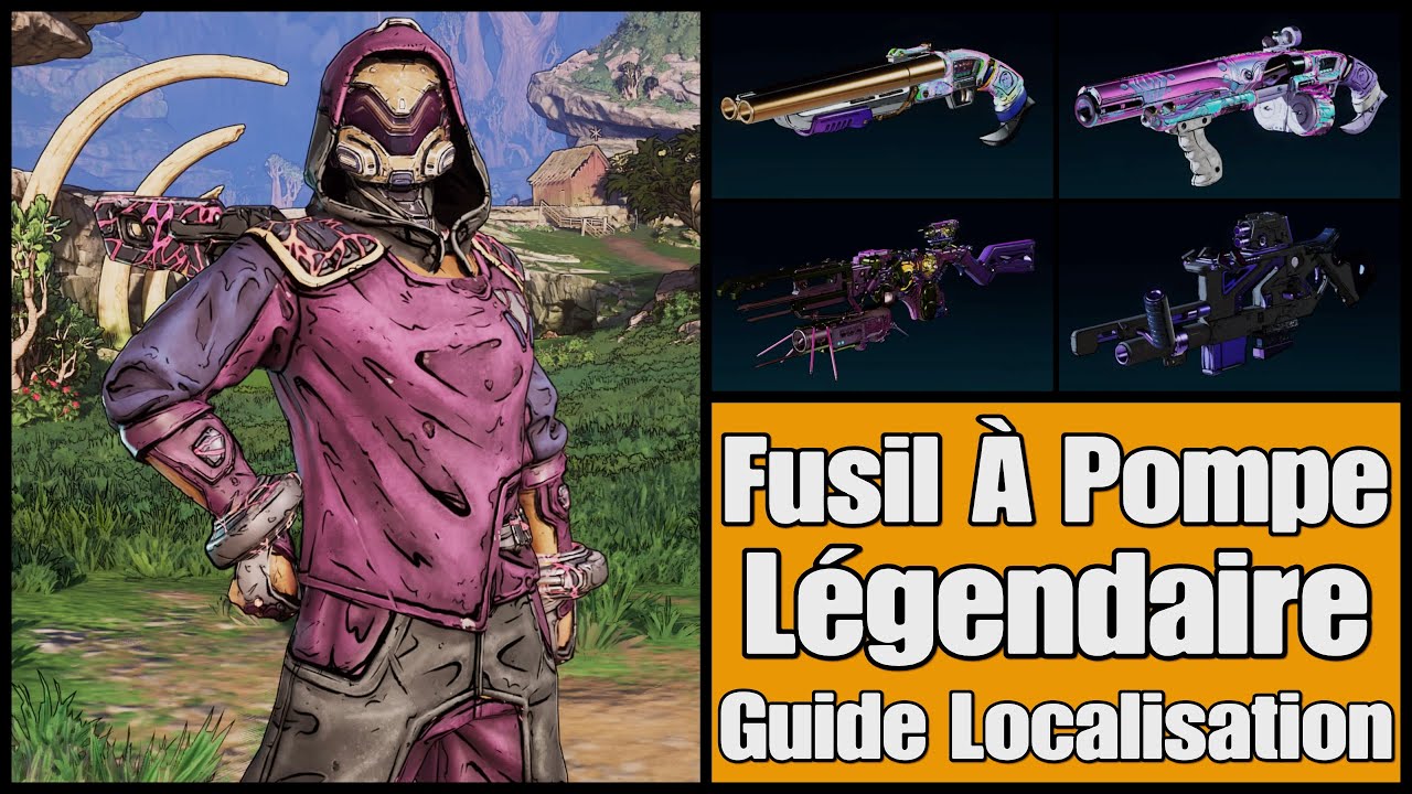 Borderlands 4 - Tous Les Fusils À Pompes Légendaire / Guide Complet
