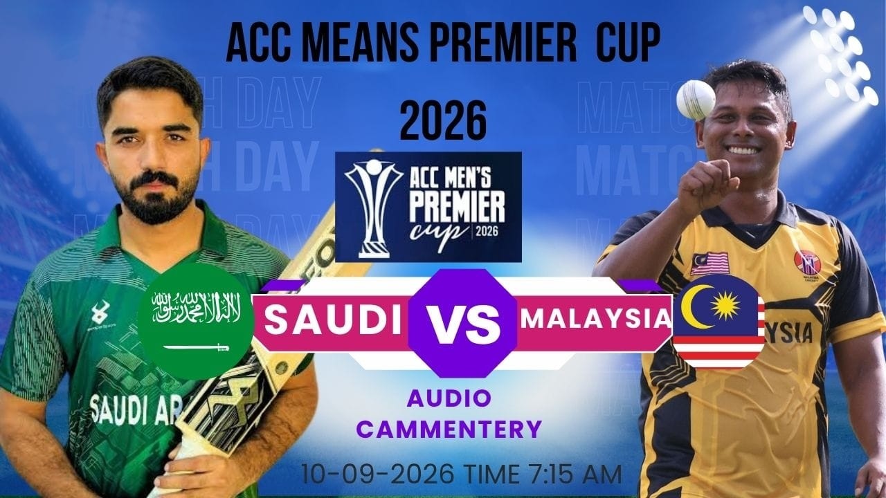 Saudi Arabia vs Malaysia   ACC Men&rsquo;s Premier Cup 2026 | Audio Commentary & Live Sport Nepal