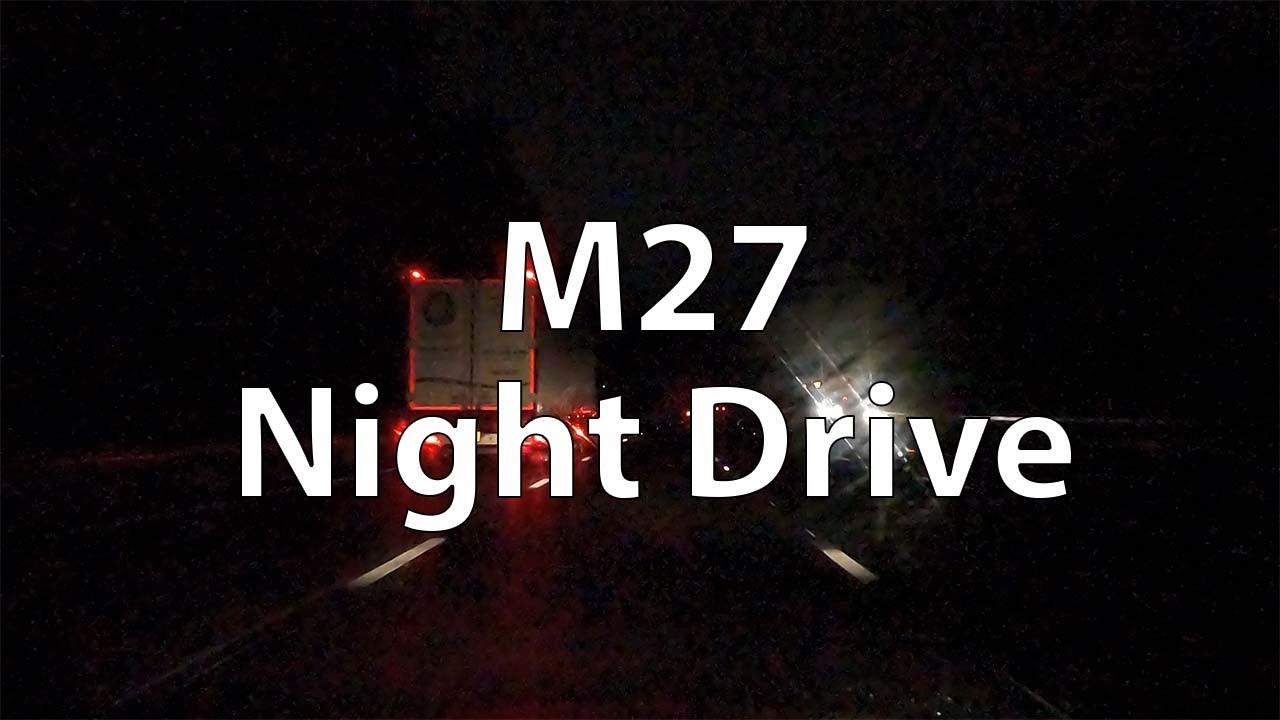 [4K] Highway Drive - M27 Night Drive (UK)