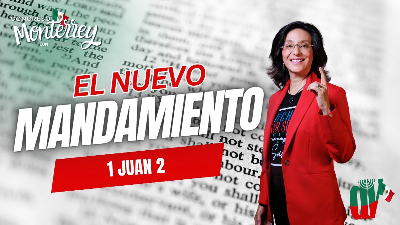 🔥 #2 El nuevo mandamiento y ¡¿quién es el anticristo!? 1 Juan 2  Monterrey 2026