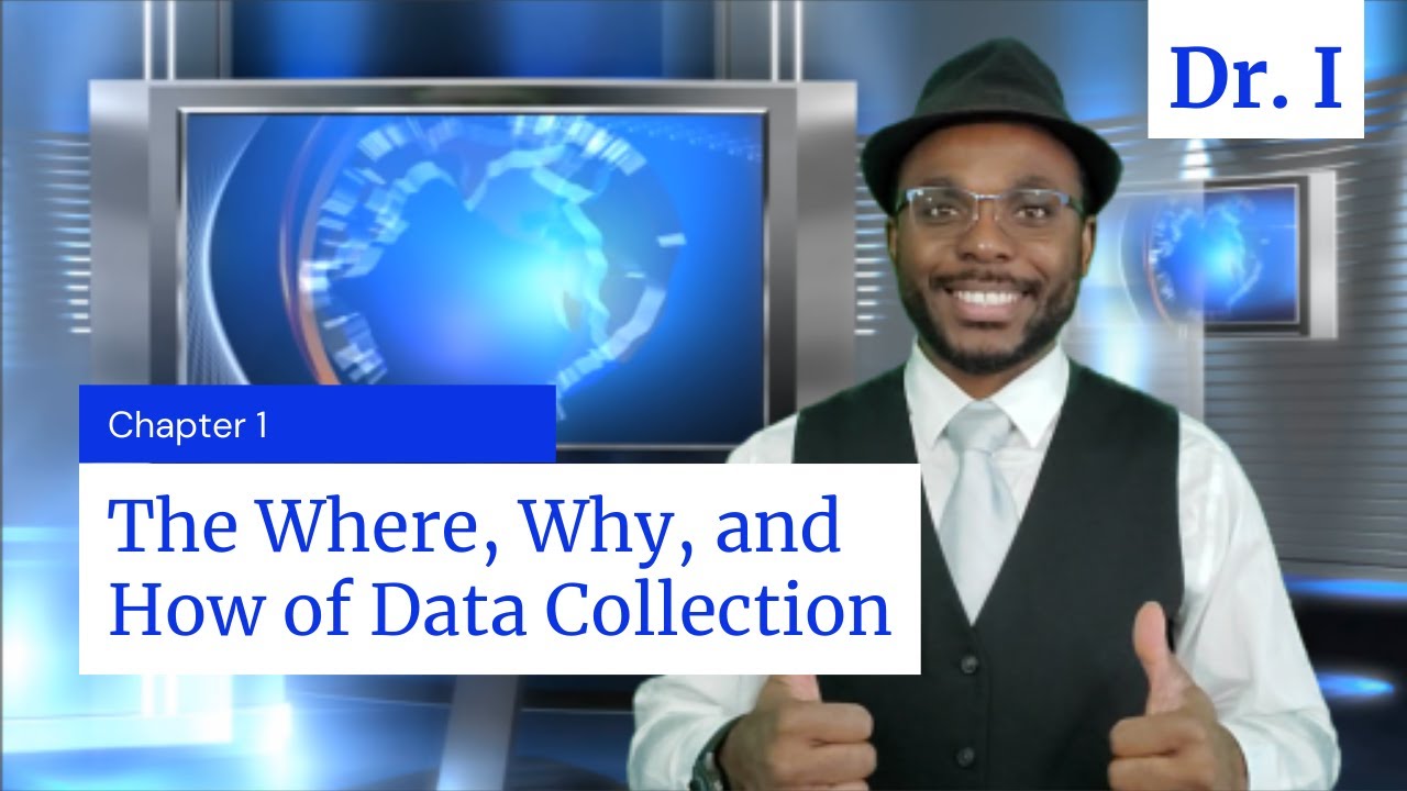 The Where, Why, and How of Data Collection | Chapter 1 | Business Statistics