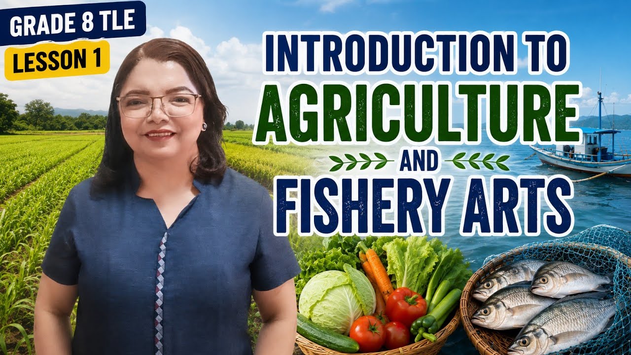 INTRODUCTION TO AGRICULTURE AND FISHERY ARTS  (AFA) | Grade 8 TLE Lesson 1