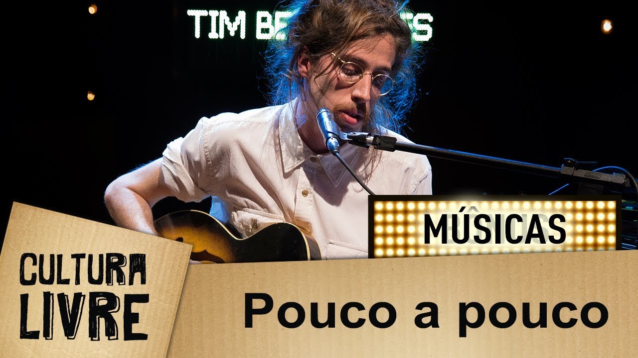 Pouco a pouco por Tim Bernardes