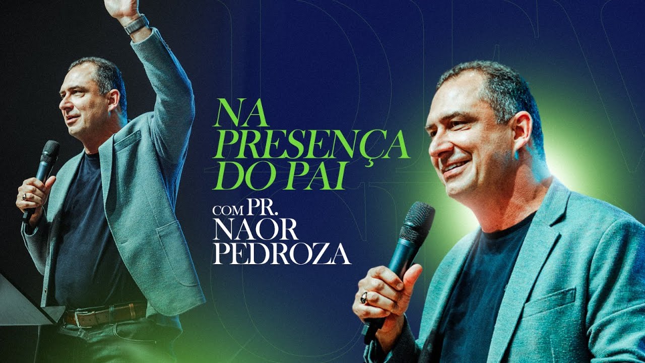 NA PRESENÇA DO PAI - 03/07/2024 - NAOR PEDROZA - VIDEIRA RIO VERDE