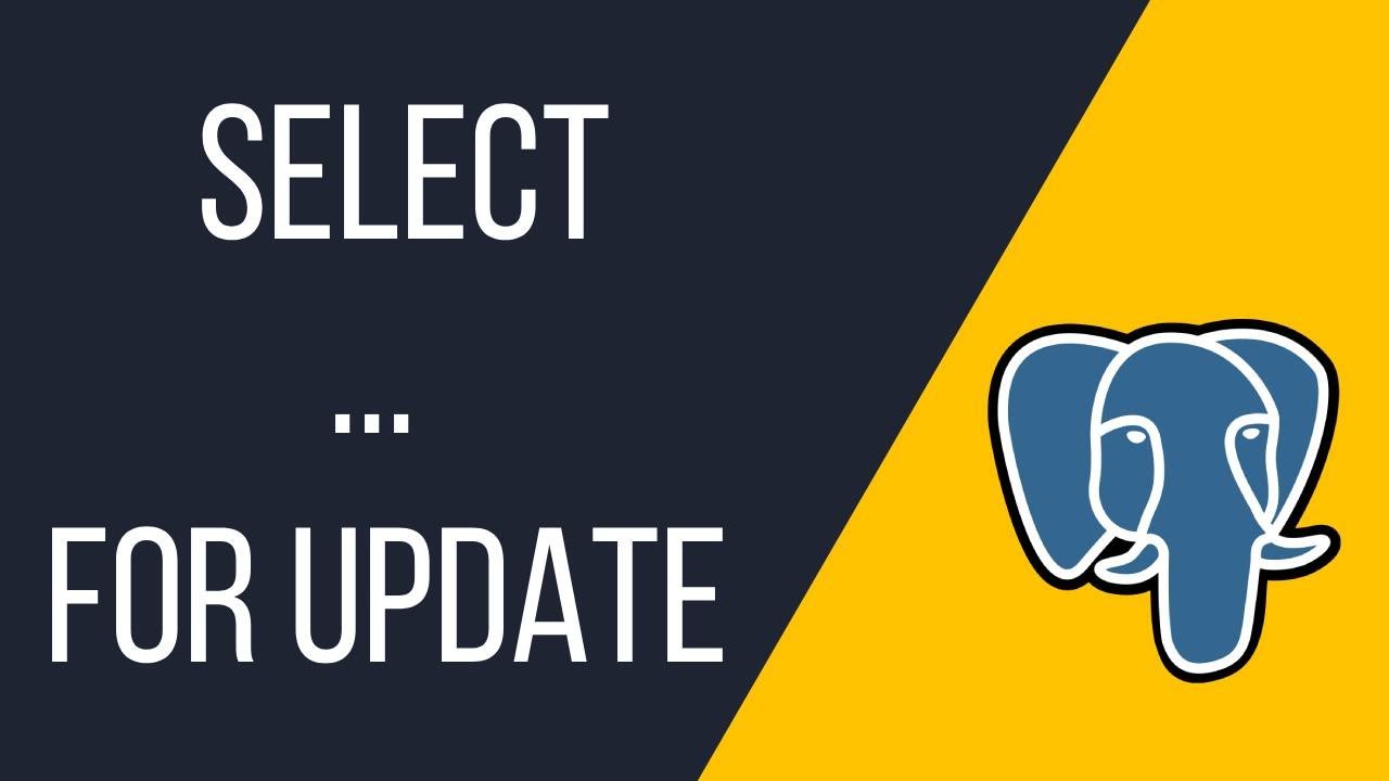 Postgres Concurrency Control: SELECT FOR UPDATE