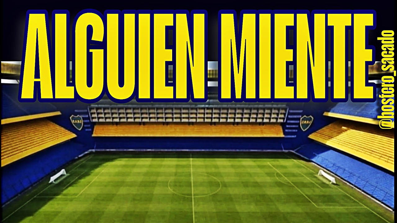 BOMBONERA: Alguien le miente a BOCA