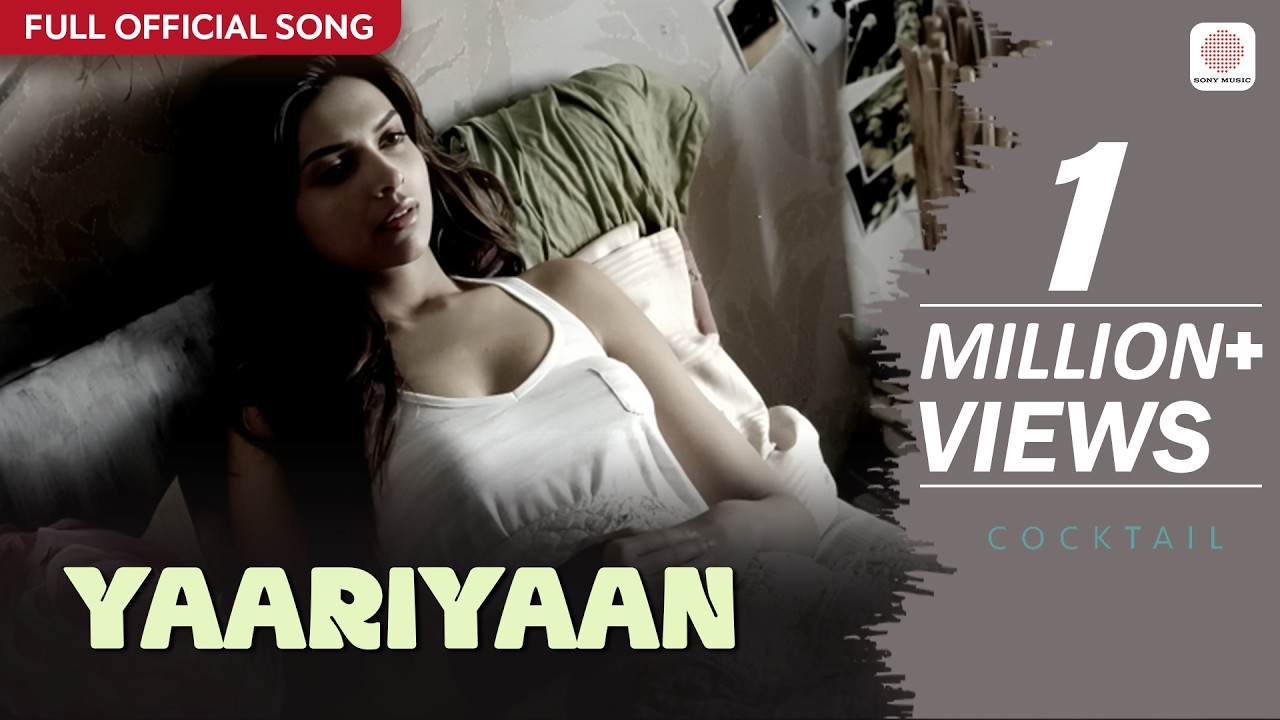 Yaariyaan - Full Official Song | Pritam | Cocktail
