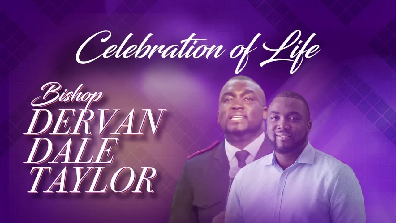 Celebration of Life for Bishop Dervan-Dale M. Taylor | ECHOES OF PRAISE