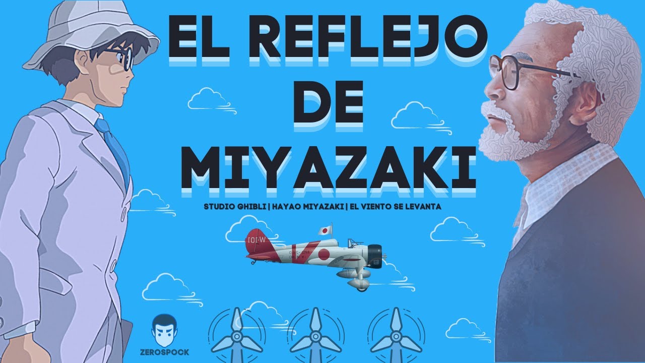 SE LEVANTA EL VIENTO: LOS REFLEJOS DE HAYAO MIYAZAKI | Análisis