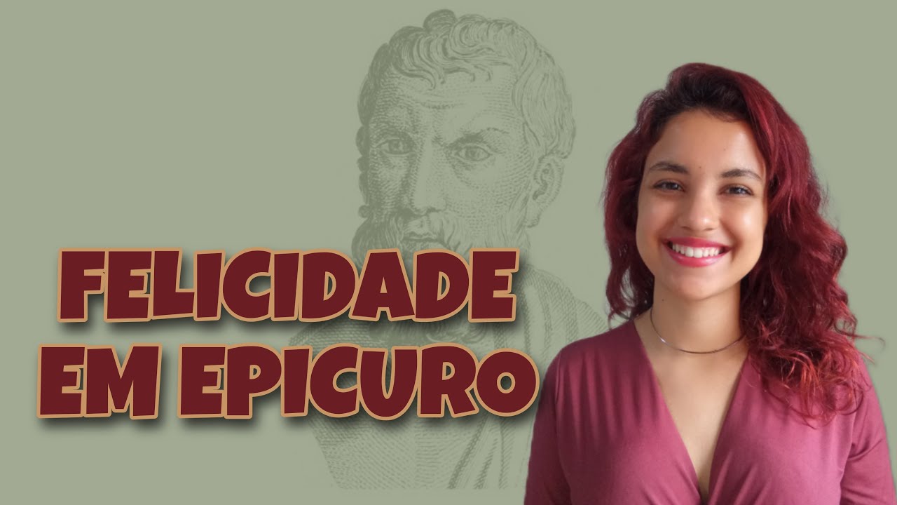 AULA 48: A felicidade como questão filosófica - Epicurismo #FILOSOFIA
