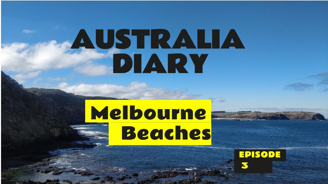 Australia Diary | Episode 3 | Melbourne Beaches