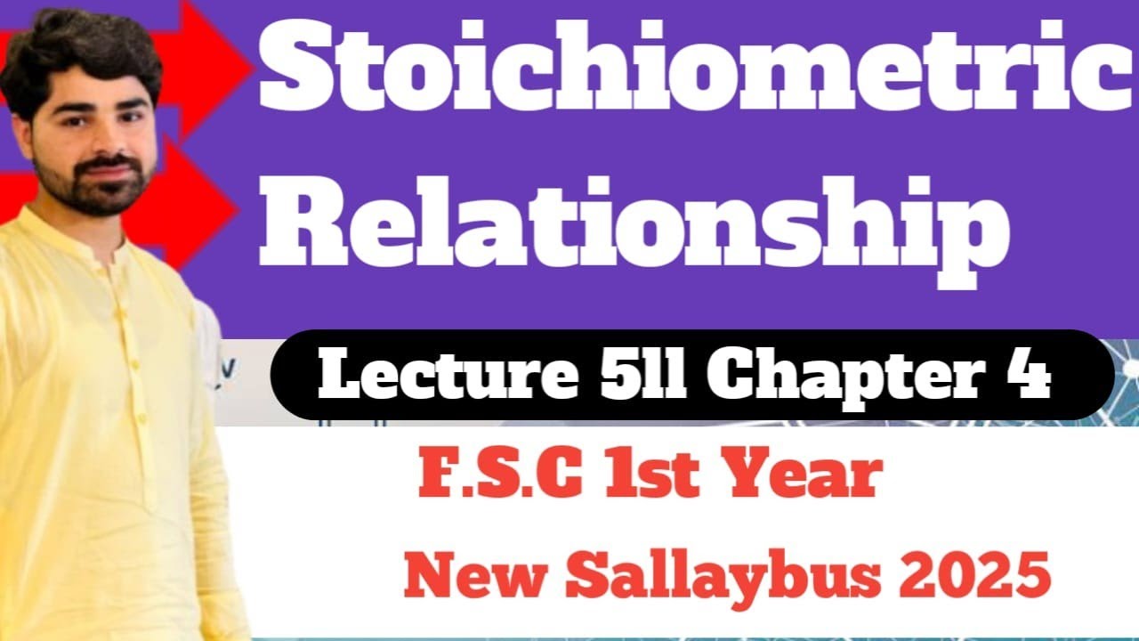 Stoichiometric Relationships | Lecture 5 | Chapter 4 | FSc 1st Year Chemistry