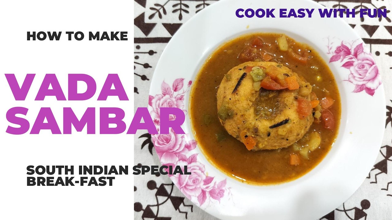 Vada Sambar | South Indian Famous Break-Fast #cookeasywithfun #breakfast #southindianfood