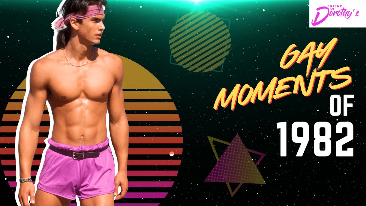 6 Gay moments that defined 1982