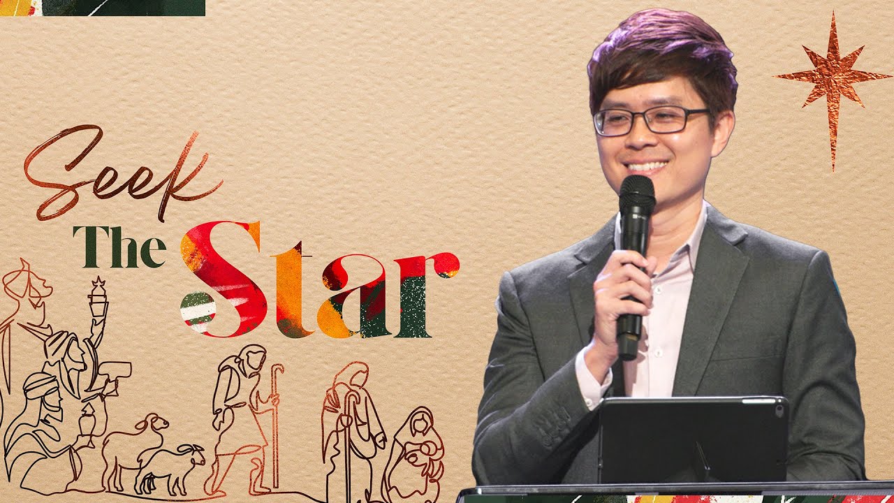 Seek The Star | Christmas Series 2024 | Ps Peter Lim