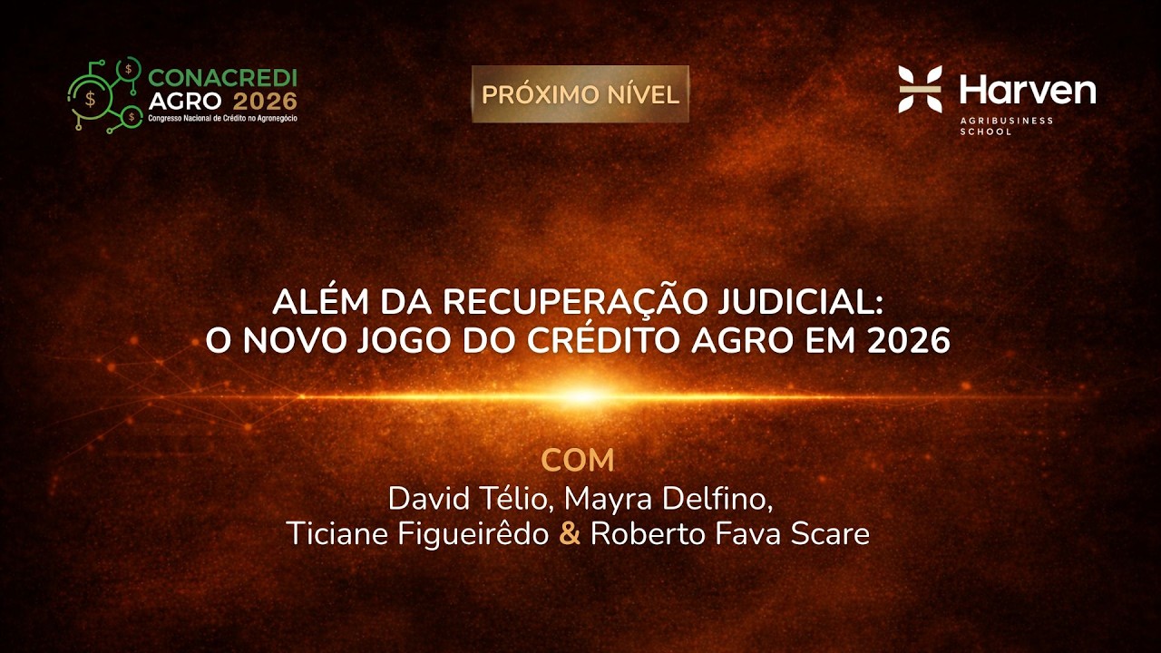 Webnar - Além da Recuperação Judicial: O Novo Jogo do Crédito Agro em 2026