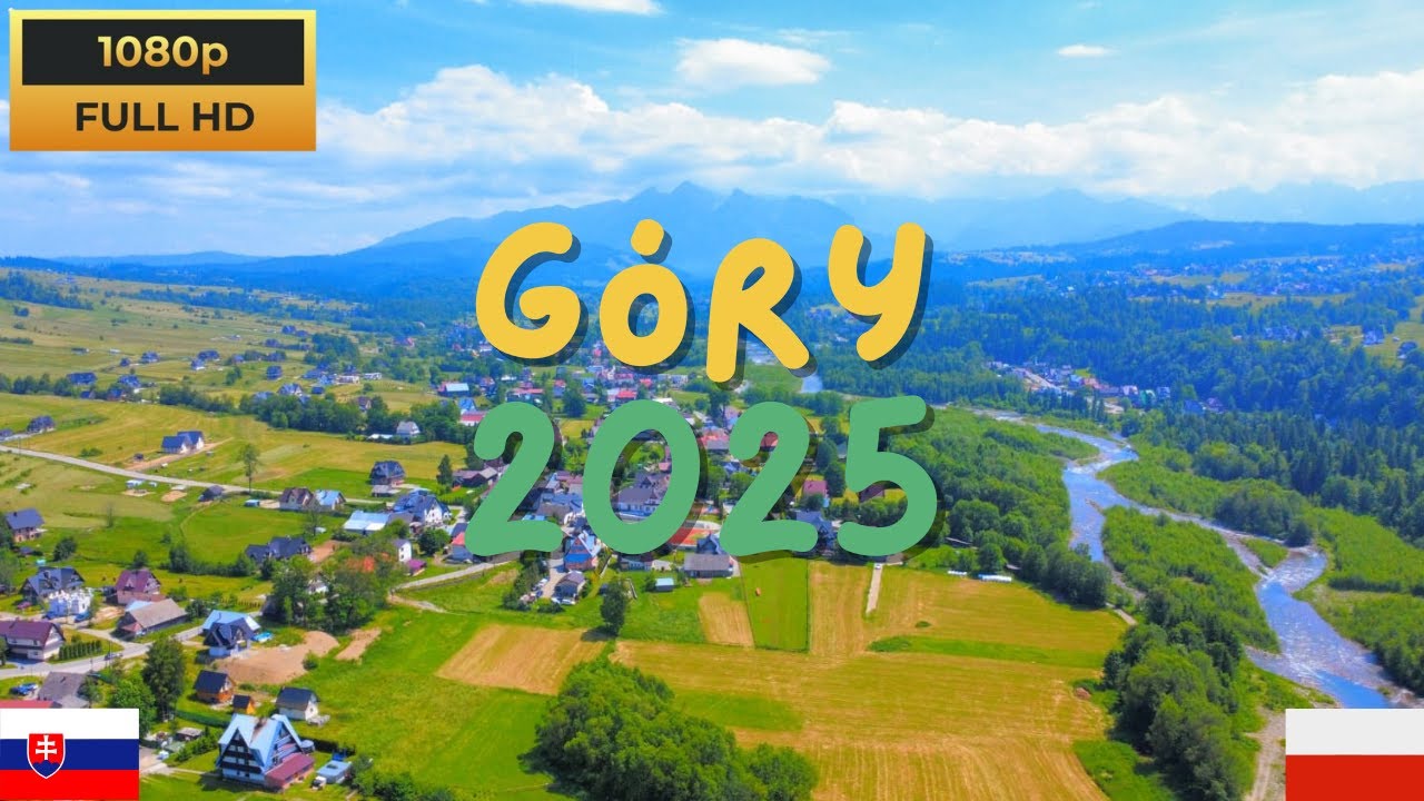 GÓRY 2025 - Polska i Słowacja w #1080p