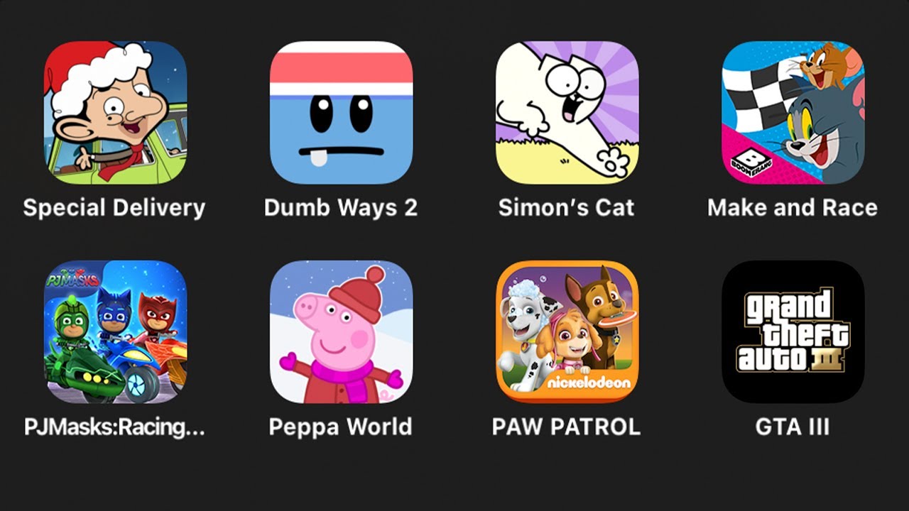 Mr Bean,Special Delivery,Simon's Cat,Tom & Jerry,Make and Race,PJ Masks,Peppa Pig,Paw Patrol,GTAIII