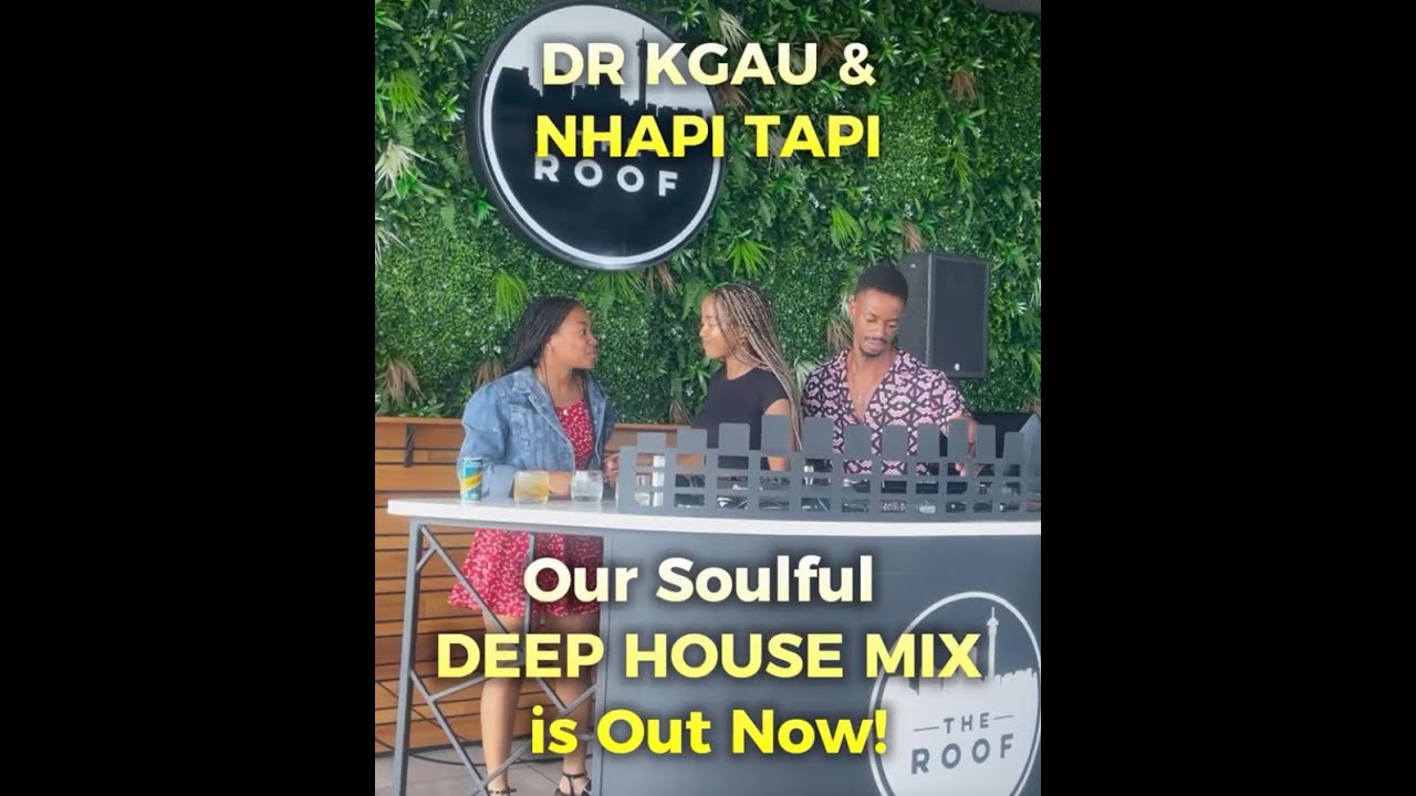 Kgau x Nhapi Tapi back  to backDj Mix soulful deep house love mix
