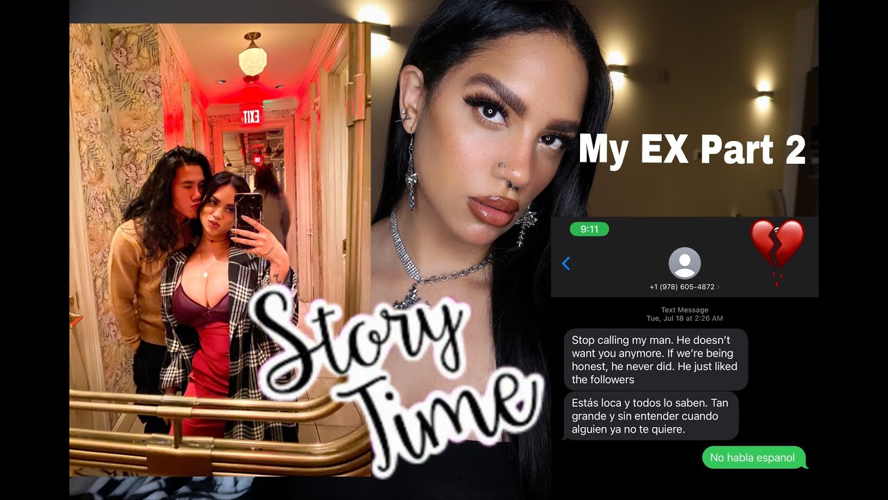 STORYTIME: EXPOSING MY EX PART 2