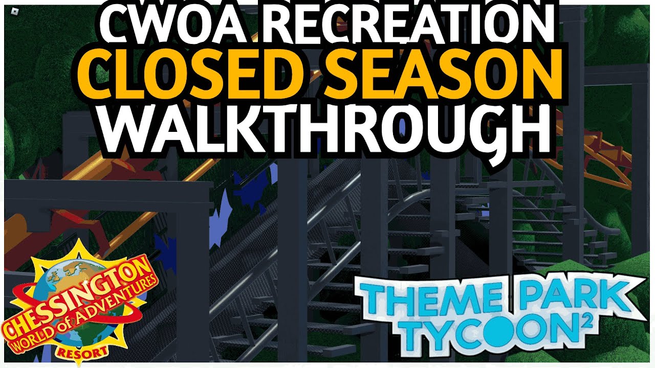 Chessington WOA Recreation Closed Season Walkthrough! Theme Park Tycoon 2