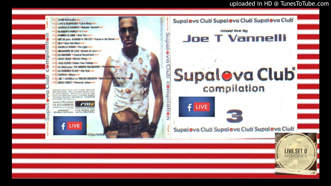 Joe T Vannelli Supalova Club Compilation part 3