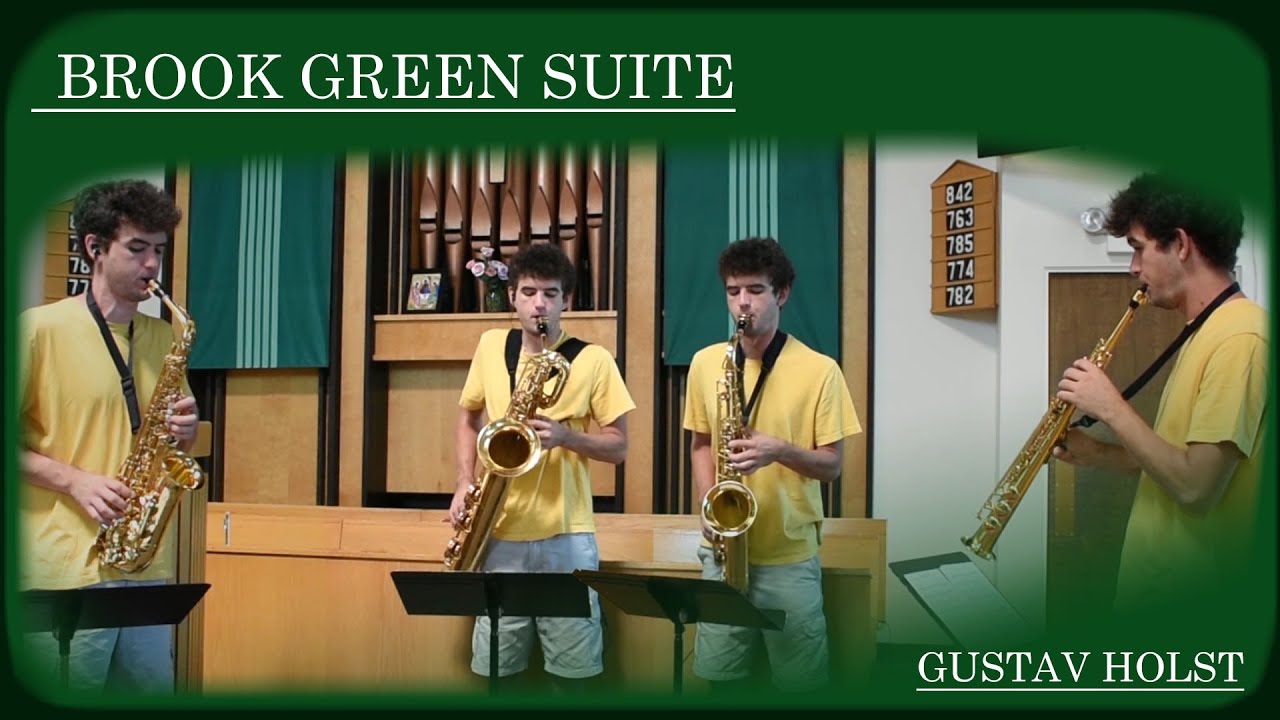 Brook Green Suite - Gustav Holst I Saxophone Quartet Arrangement