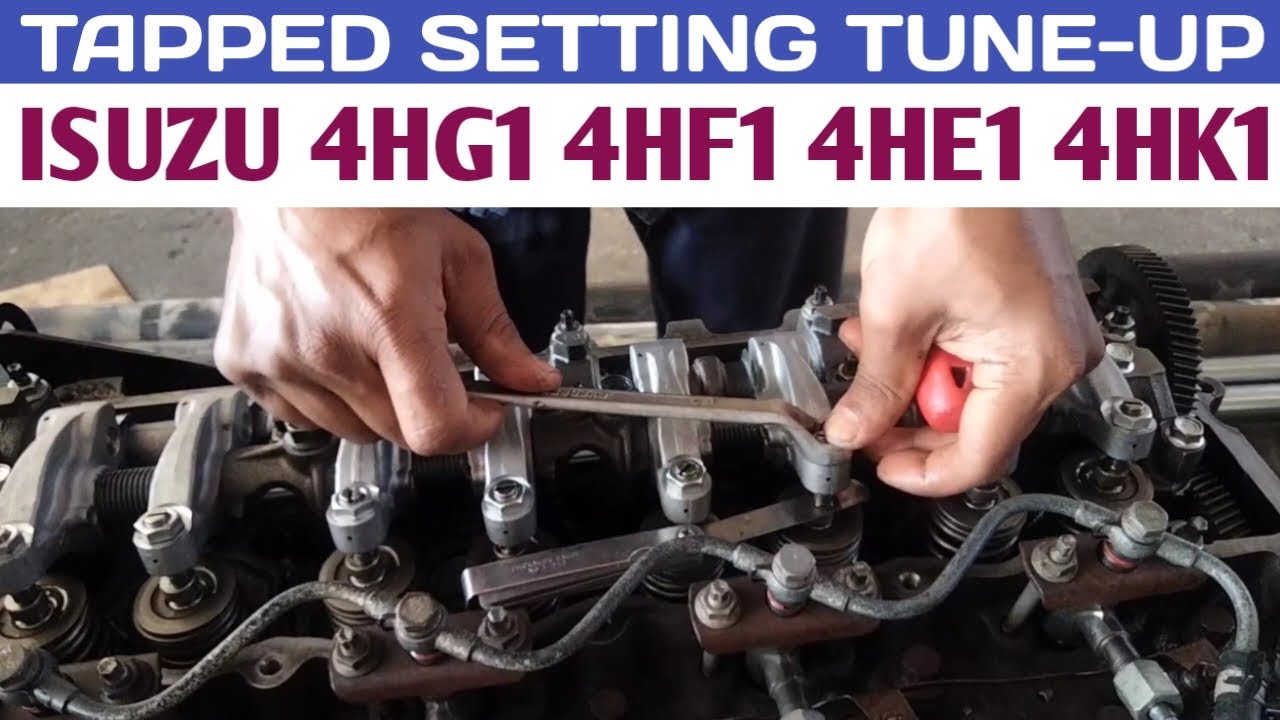 TAPPED SETTING | TUNE-UP | ISUZU | 4HG1 | 4HE1 | 4HF1 | 4HK1 |