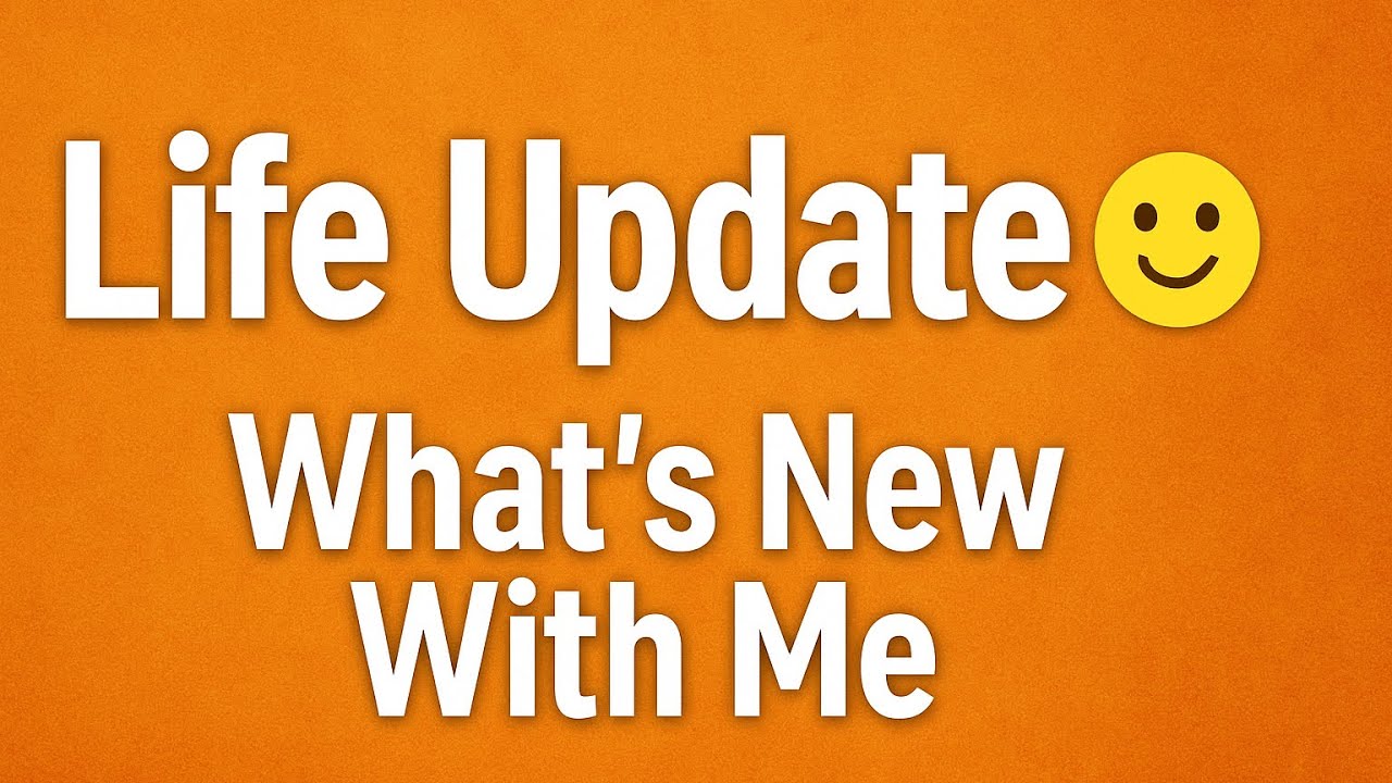 What’s NEW in LIFE- CARs, Work and More 