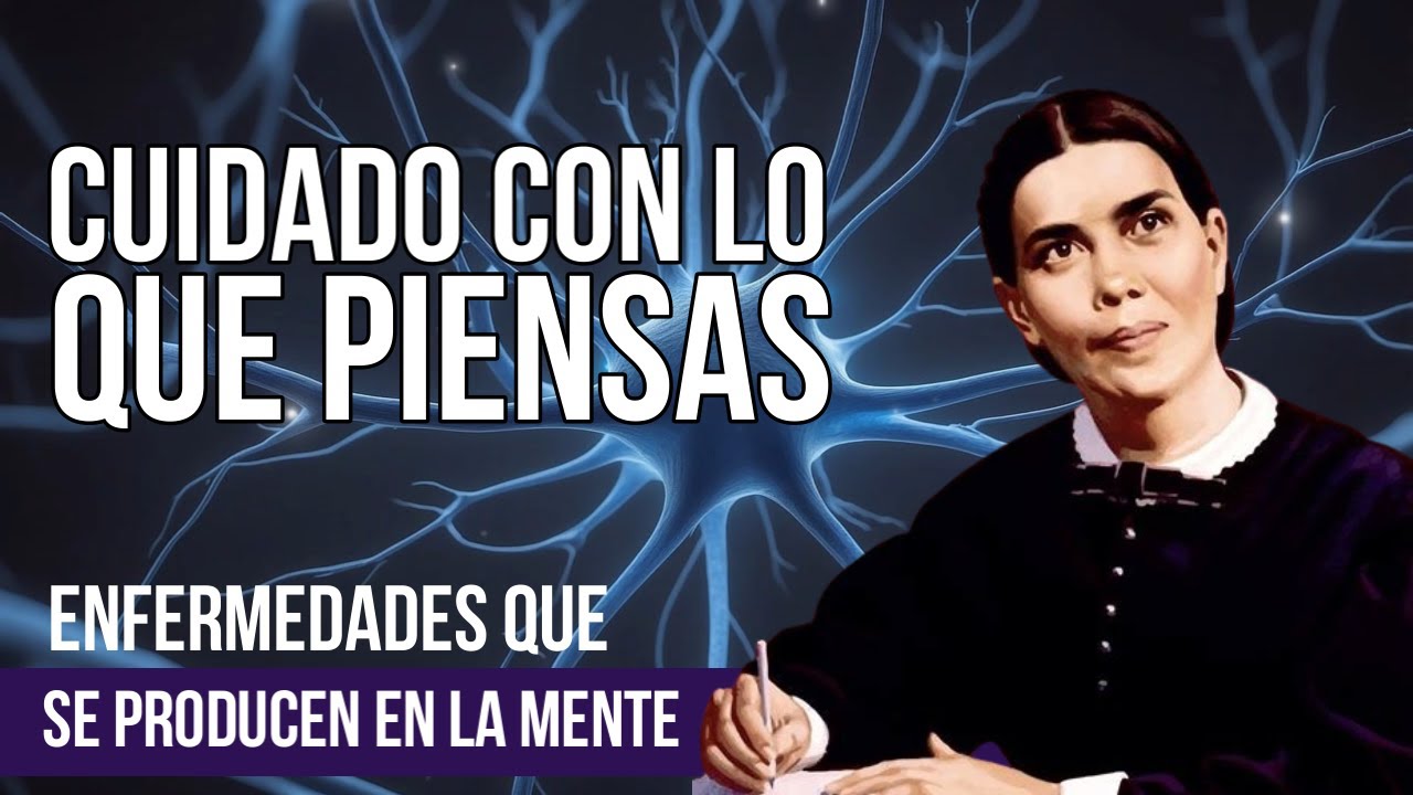 Enfermedades que se originan en la mente - Verdades del Espíritu de profecía