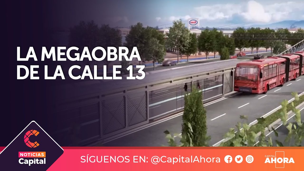 Así quedará el corredor de la calle 13 en Bogotá