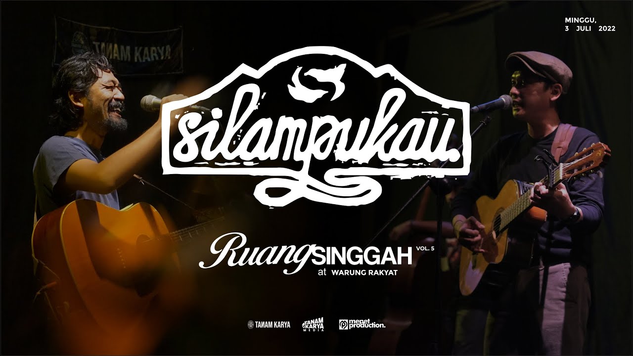 SILAMPUKAU - FULL PERFORM (Live at Ruang Singgah Vol. 05)