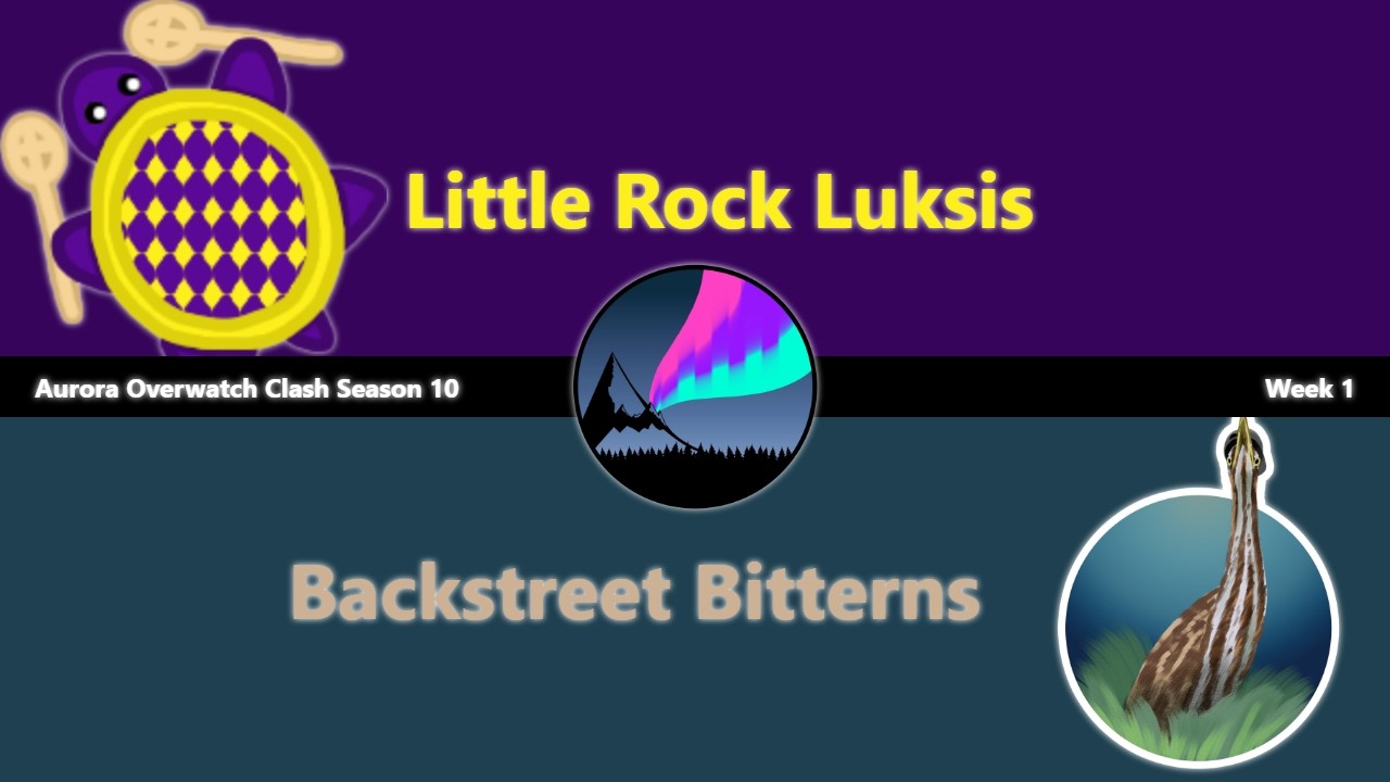 Little Rock Luksi's vs Backstreet Bitterns | Aurora Overwatch Clash Season 10 Week 1