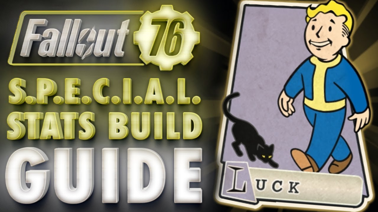 Fallout 76 LUCK Build & Perk Cards Overview - SPECIAL Stats Guide