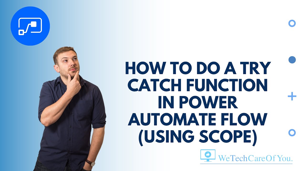 Как реализовать функцию Try Catch в потоке Power Automate (с использованием области видимости)