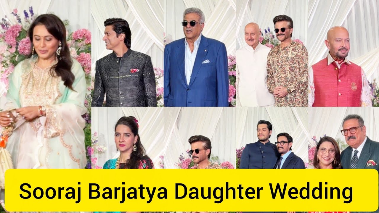 Sooraj Barjatya Daughter Wedding Aamir Khan Rani Mukherjee Neena Gupta Rakesh Boman I Anil kapoor 😘