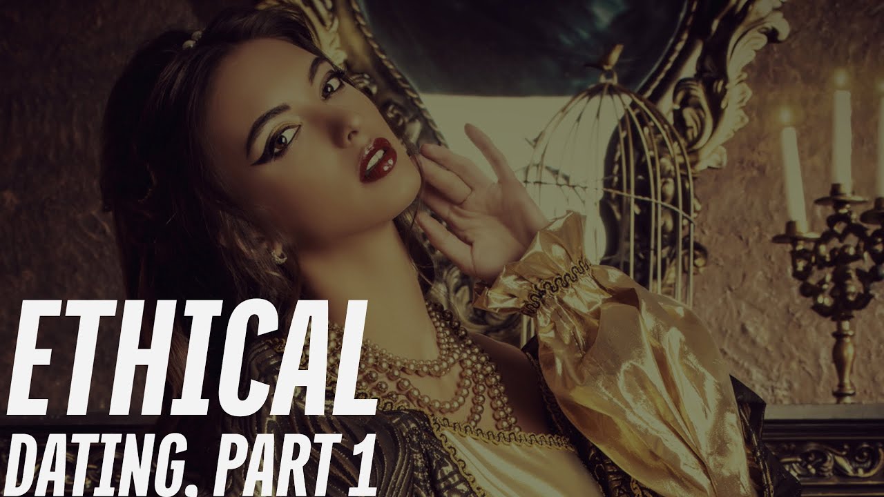Ethical Dating, Part 1: The Basics