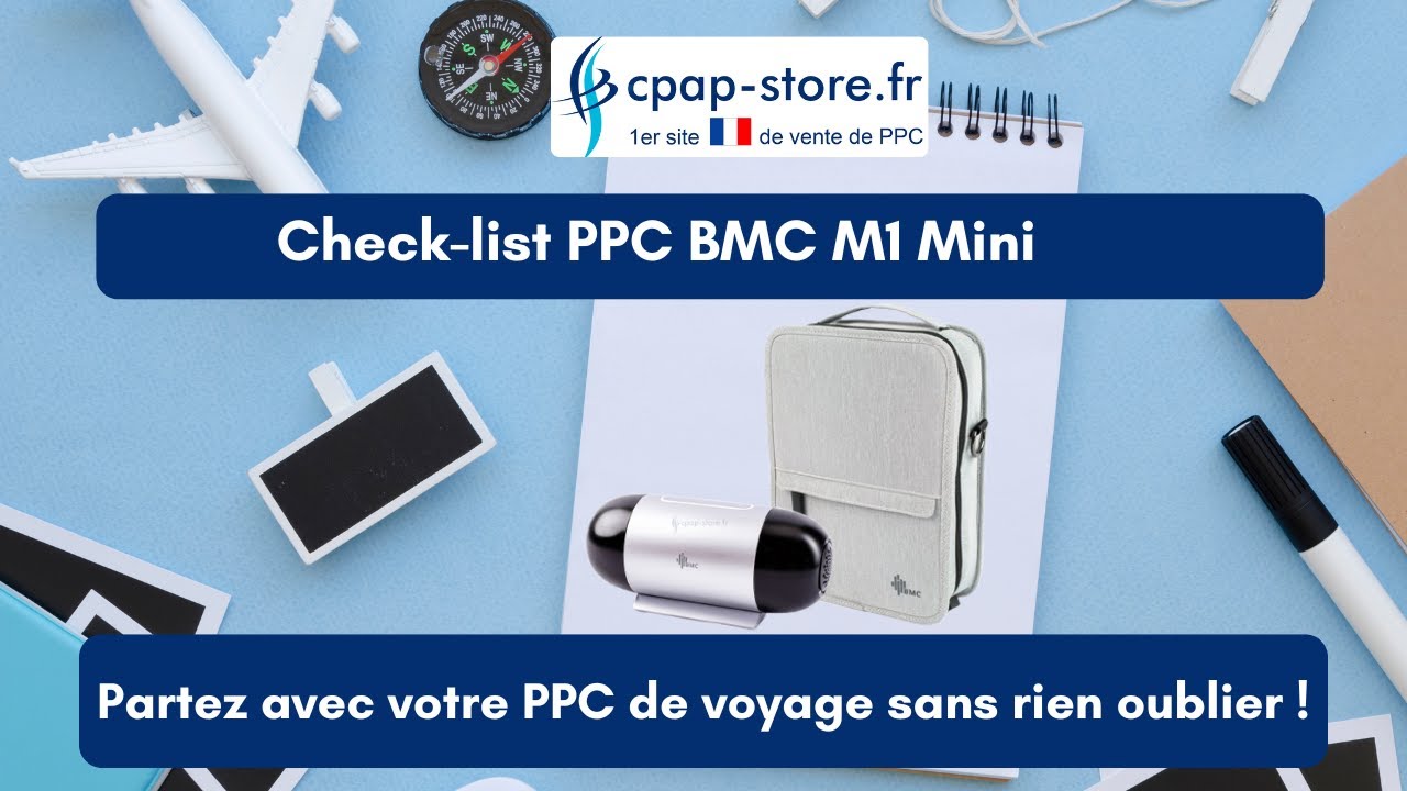 CPAP STORE - Check-list de votre PPC de voyage BMC M1 Mini. Pour ne rien oublier!