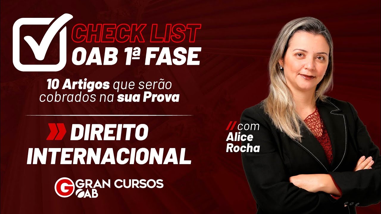 1ª Fase OAB: 10 Artigos que serão cobrados na sua Prova - Direito Internacional com Prof Alice Rocha