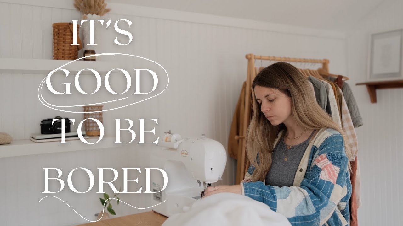 Boredom is the Beginning of Creativity | Embracing Boredom