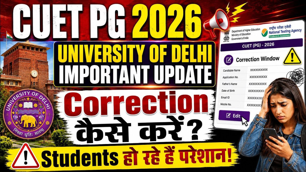 🚨 How to do CUET PG 2026 Correction? | University of Delhi Important Update | Students worried!