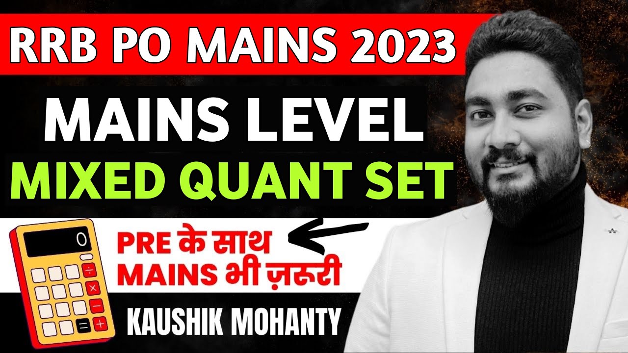 Mains Level Mixed Quant Set For RRB PO Mains 2023 || Career Definer || Kaushik Mohanty ||