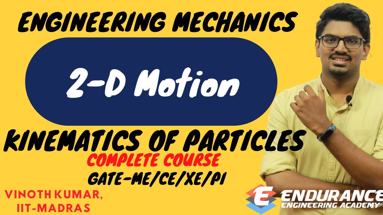 2.13) 2-D Motions | Engineering Mechanics | GATE-ME,XE,CE,PI |