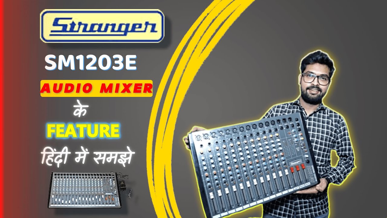 STRANGER  SM1203E Mixer Full Details // 12 channel LIVE sound mixer // 👍👍
