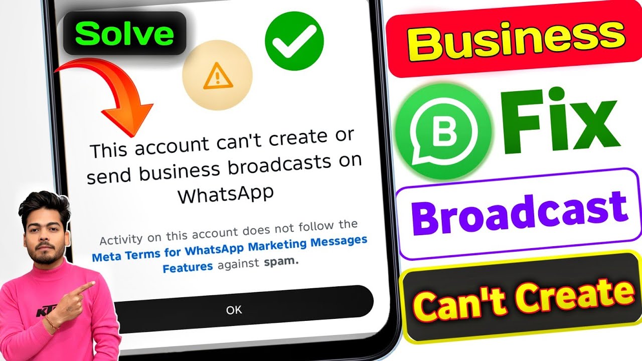this account can't create or send business broadcast message | WhatsApp business broadcast problem