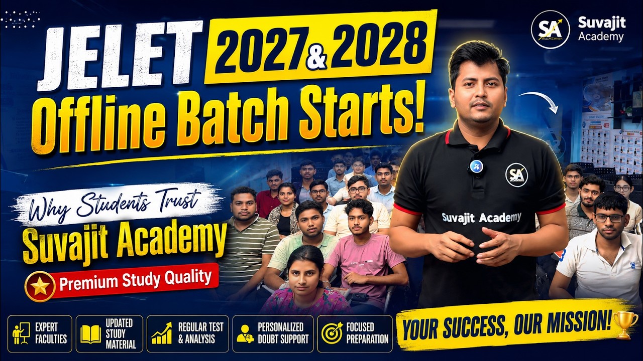 🚀 JELET 2027 & 2028 Offline Batch Starts! Why Students Trust Suvajit Academy | Premium Study Quality