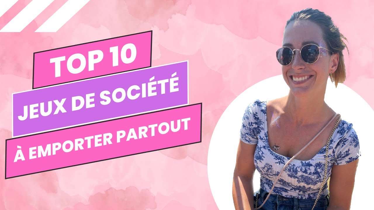 Top 10 des jeux à emporter partout ! (Selection de Mathilde)